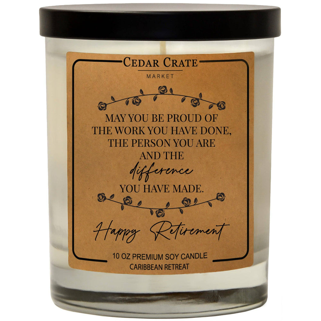 May you be Proud of the Work you Have Done Soy Candle