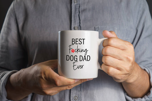 Best Fucking Dog Dad Ever 15 oz. Mug