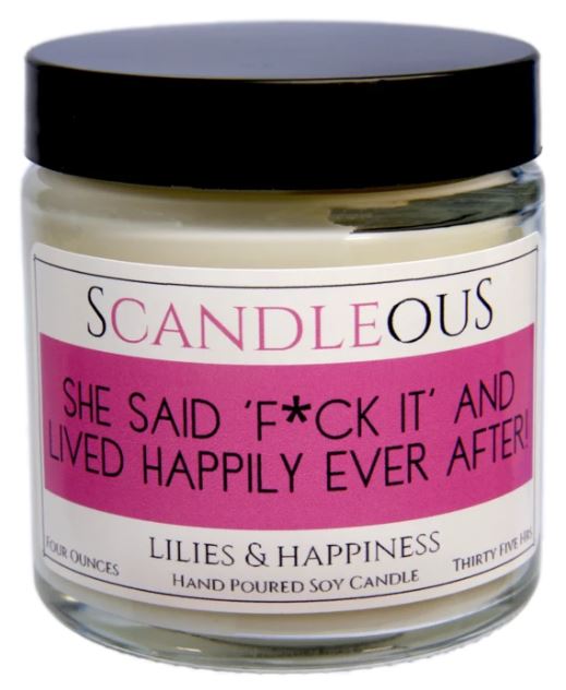 She Said F*ck It & Lived Happily Ever After Candle